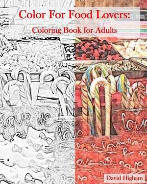 Coloring for Food Lovers de David Higham