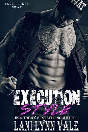 Execution Style de Lani Lynn Vale