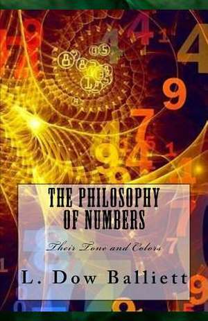 The Philosophy of Numbers de Mrs L. Dow Balliett