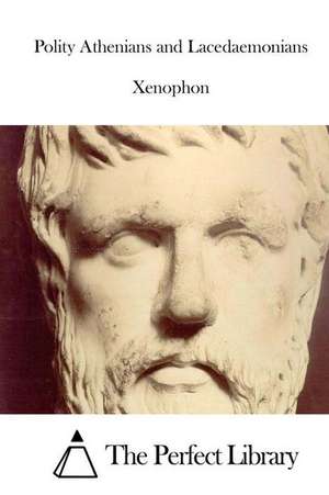 Polity Athenians and Lacedaemonians de Xenophon