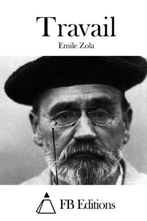 Travail de Emile Zola