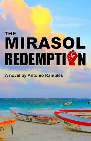 The Mirasol Redemption de Antonio Rambles