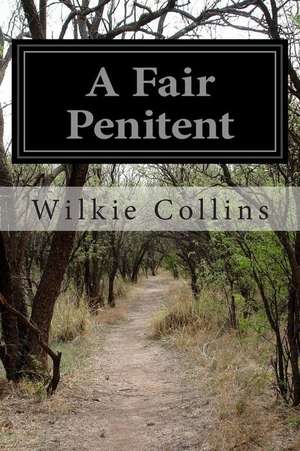 A Fair Penitent de Wilkie Collins