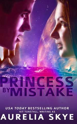 Princess by Mistake de Kit Tunstall