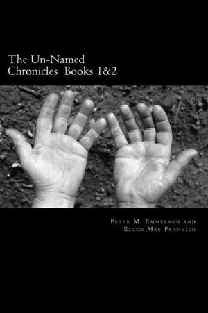 The Un-Named Chronicles de Peter M. Emmerson