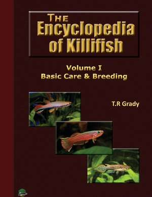 The Killifish Encyclopedia de T. R. Grady