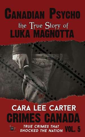 Canadian Psycho de Cara Lee Carter