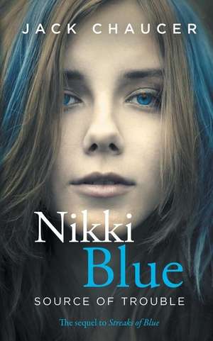 Nikki Blue de Jack Chaucer