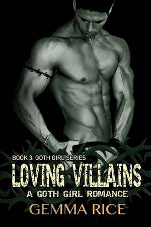 Loving Villains de Gemma Rice