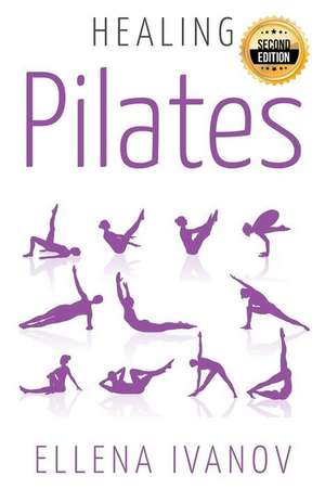 Healing Pilates de Ellena Ivanov