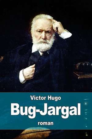 Bug-Jargal de Victor Hugo