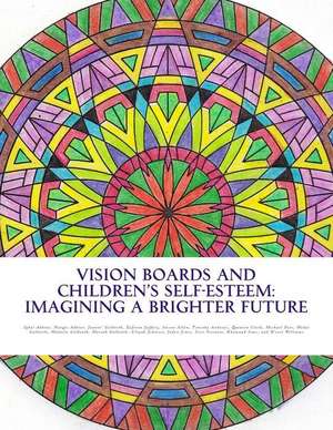 Vision Boards and Children's Self-Esteem de Dr Iqbal Akhtar