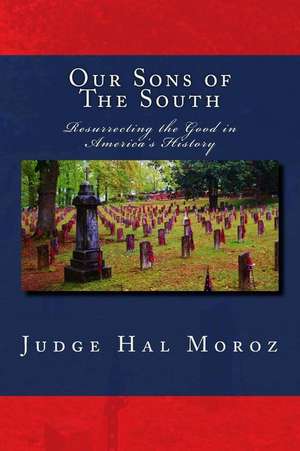 Our Sons of the South de Hal Moroz