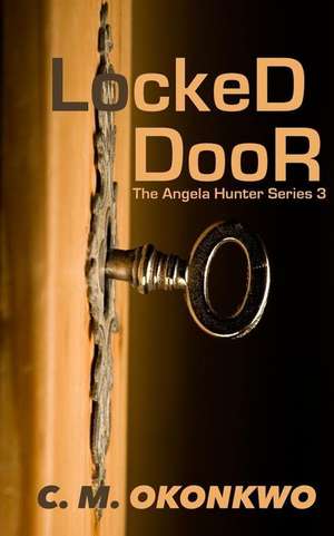 Locked Door de C. M. Okonkwo