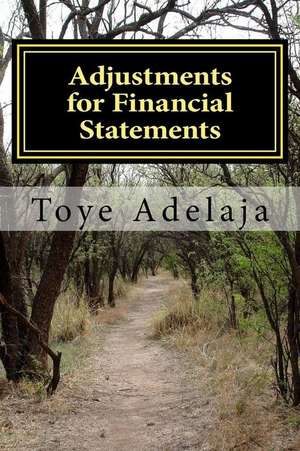 Adjustments for Financial Statements de Toye Adelaja