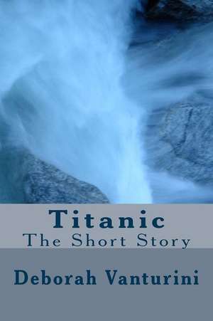 Titanic de Deborah Vanturini