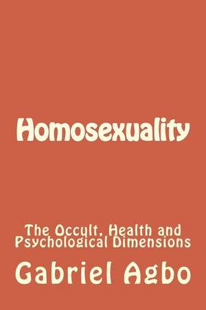 Homosexuality de Gabriel Agbo