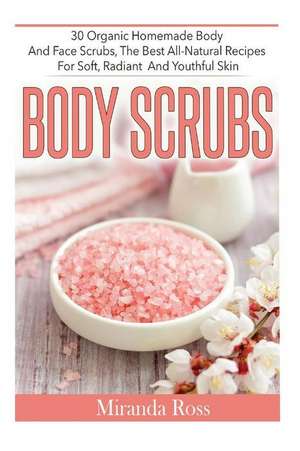 Body Scrubs de Miranda Ross