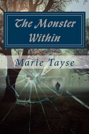 The Monster Within de Marie Tayse