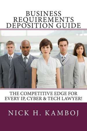 Business Requirements Deposition Guide de Nick H. Kamboj