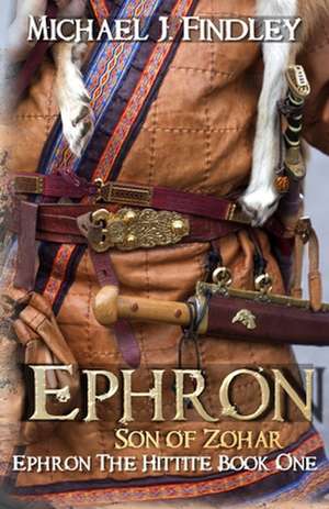 Ephron Son of Zohar de Michael J. Findley