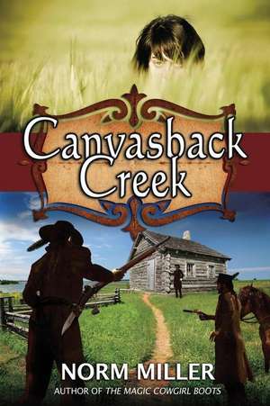 Canvasback Creek de Norm Miller