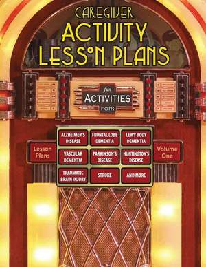 Caregiver Activity Lesson Plans de Scott Silknitter