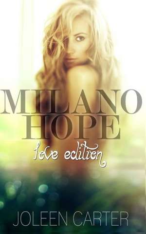 Milano Hope de Joleen Carter