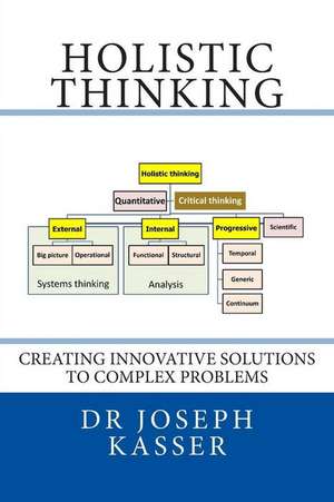 Holistic Thinking de Dr Joseph E. Kasser