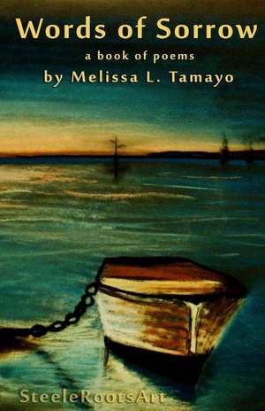 Words of Sorrow de Melissa L. Tamayo