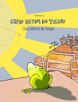 Cinco Metros de Tiempo/Cinco Metros de Tempo de Philipp Winterberg