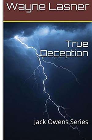 True Deception de Wayne Lasner