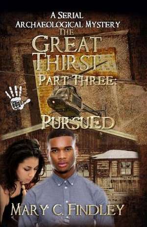 The Great Thirst Three de Mary C. Findley