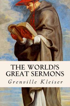 The World's Great Sermons de Grenville Kleiser