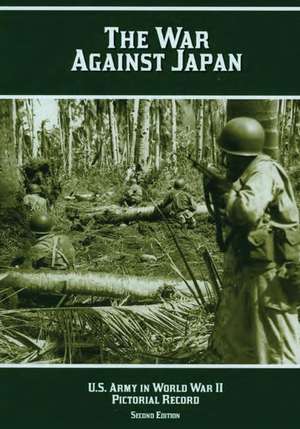 The War Against Japan de Kenneth E. Hunter