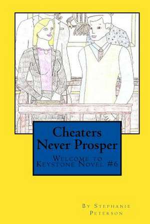 Cheaters Never Prosper de Stephanie Peterson