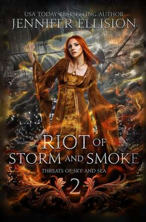 Riot of Storm and Smoke de Jennifer Ellision