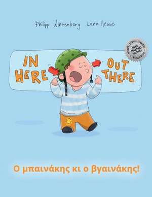 In Here, Out There! O Bainakis KI O Vgainakis! de Philipp Winterberg