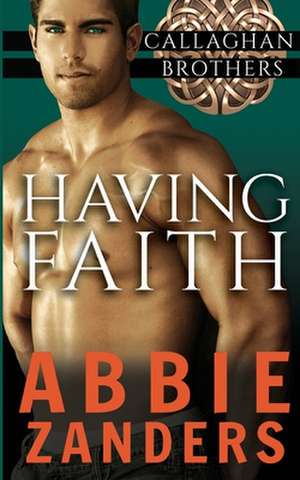 Having Faith de Abbie Zanders