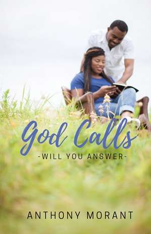 God Calls de Anthony Arnaldo Morant