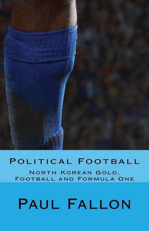 Political Football de Paul Fallon