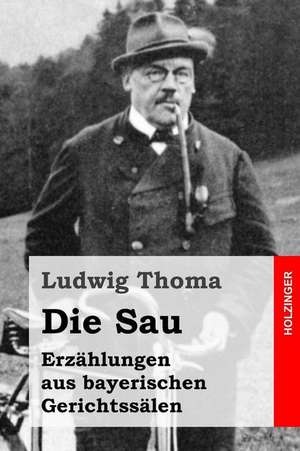 Die Sau de Ludwig Thoma