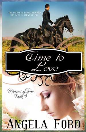 Time to Love de Angela Ford