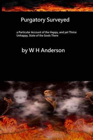 Purgatory Surveyed de W. H. Anderson