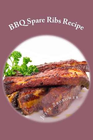 BBQ Spare Ribs Recipe de Joyce Zborower