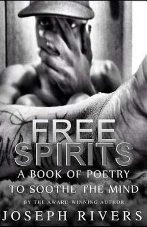 Free Spirits de Joseph Rivers