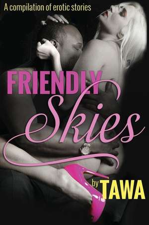 Friendly Skies de Tawa