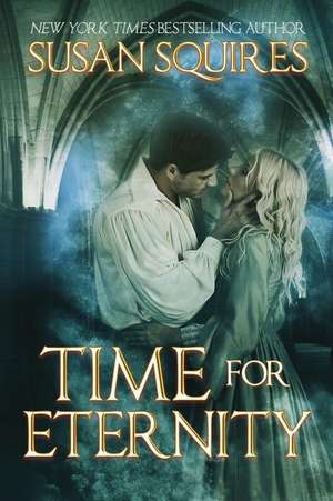 Time for Eternity de Susan Squires