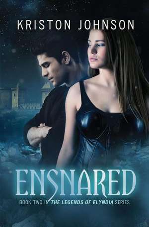 Ensnared de Kriston Johnson