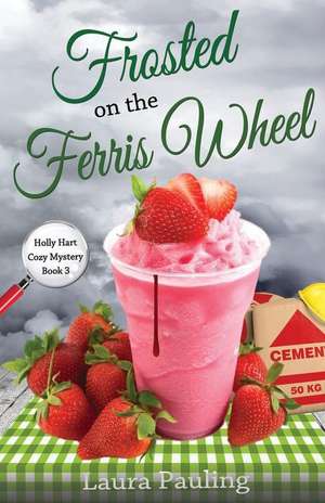 Frosted on the Ferris Wheel de Laura Pauling